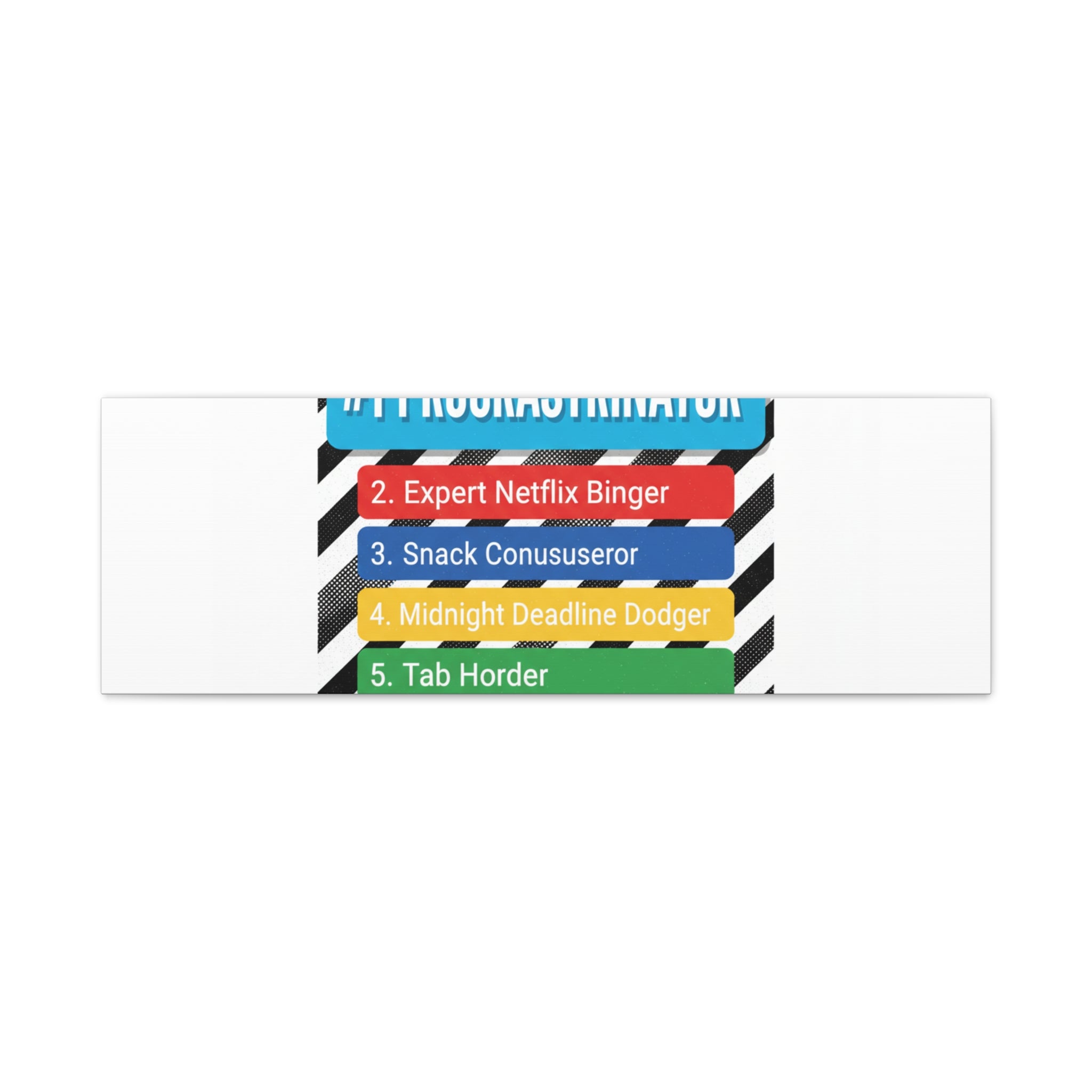 #1 Procrastinator Canvas, Rank-Style List Poster | Top-List Ranking Obsession
