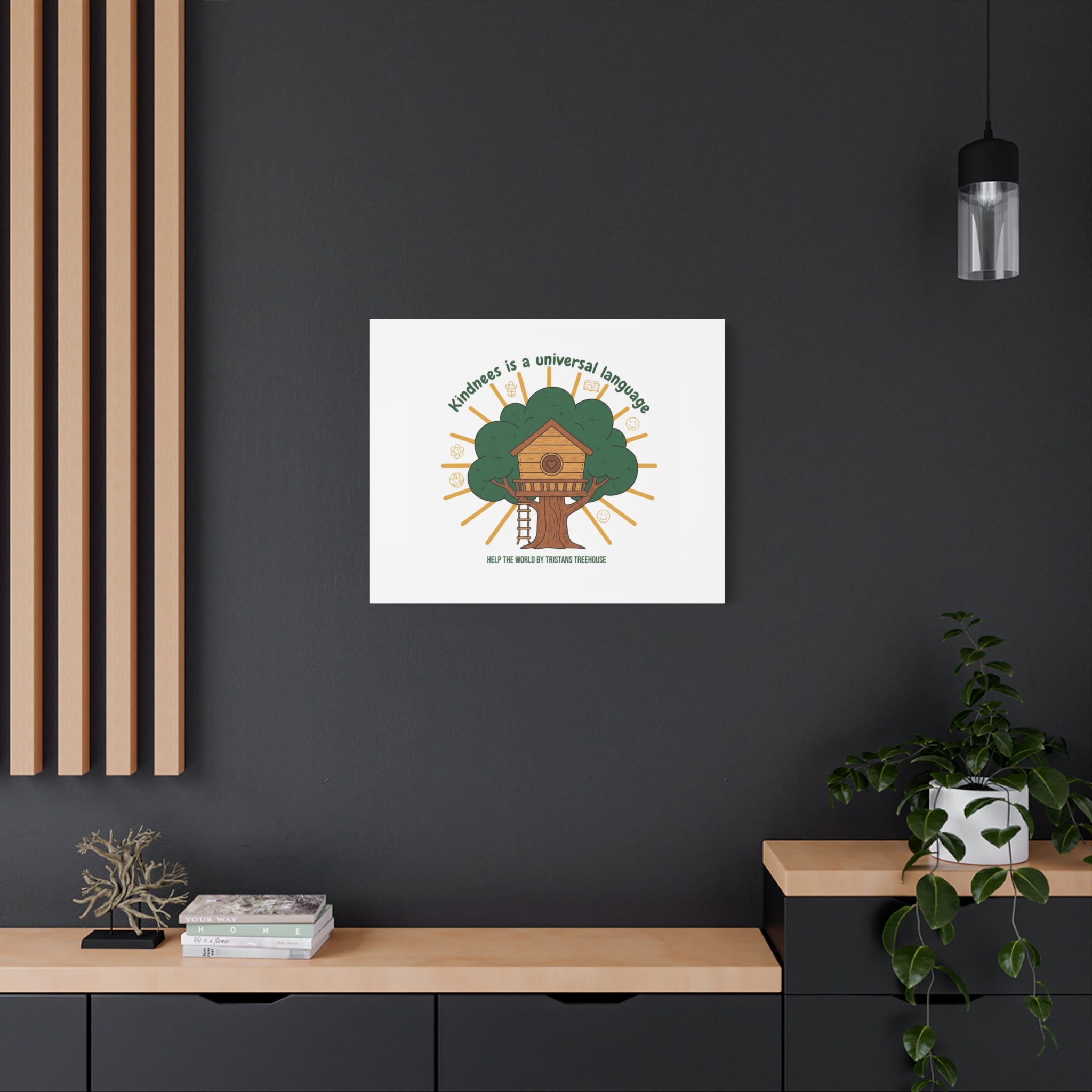 Kindness Is a Universal Language Canvas | Eco Humor, Treehouse Art