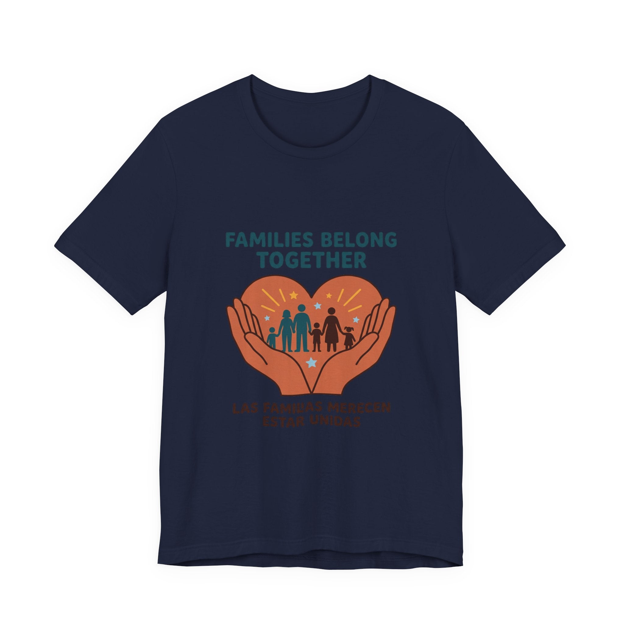 Families Belong Together Tee | family unity, solidaridad, bilingual