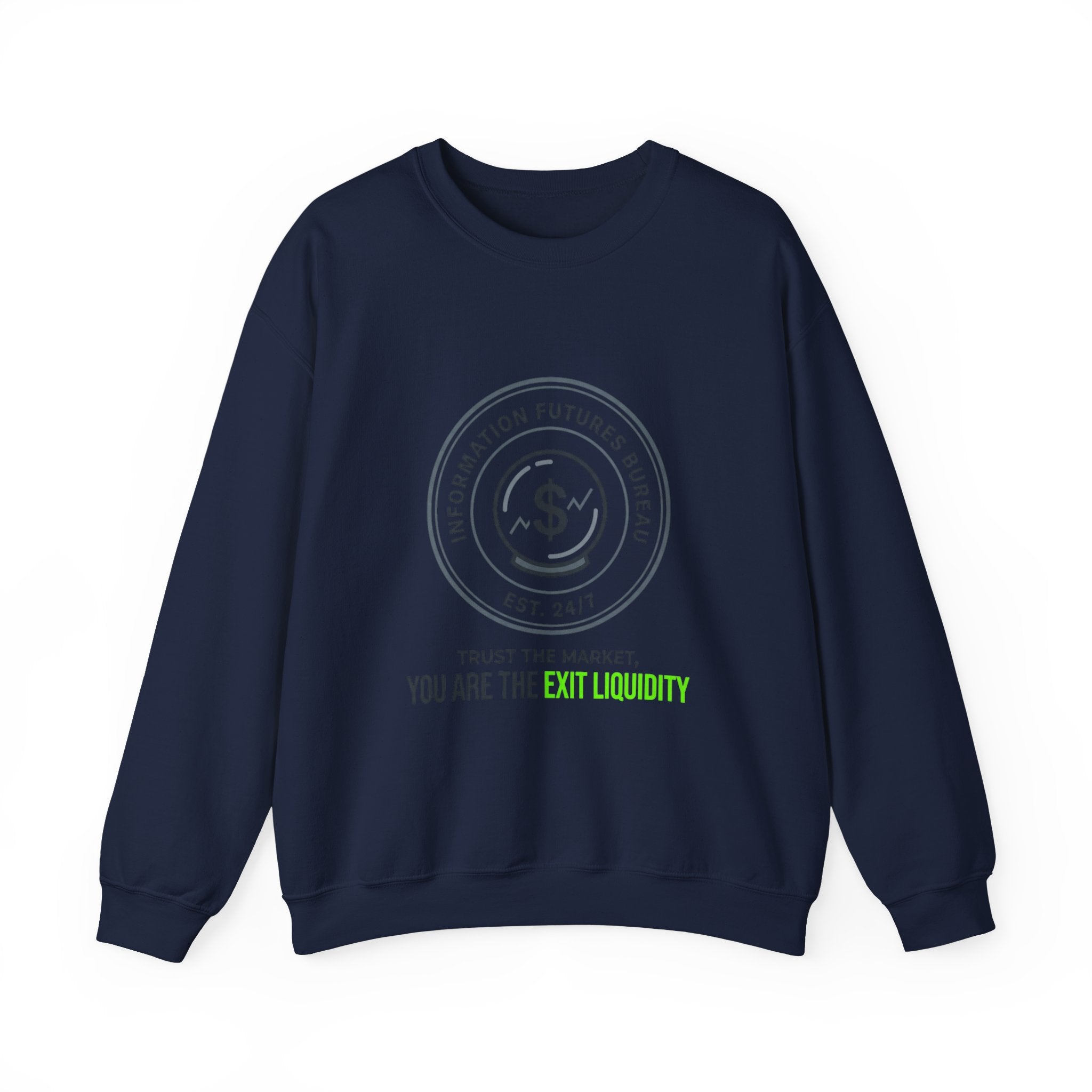 You Are The Exit Liquidity Sweatshirt | insider trading satire, market cynicism