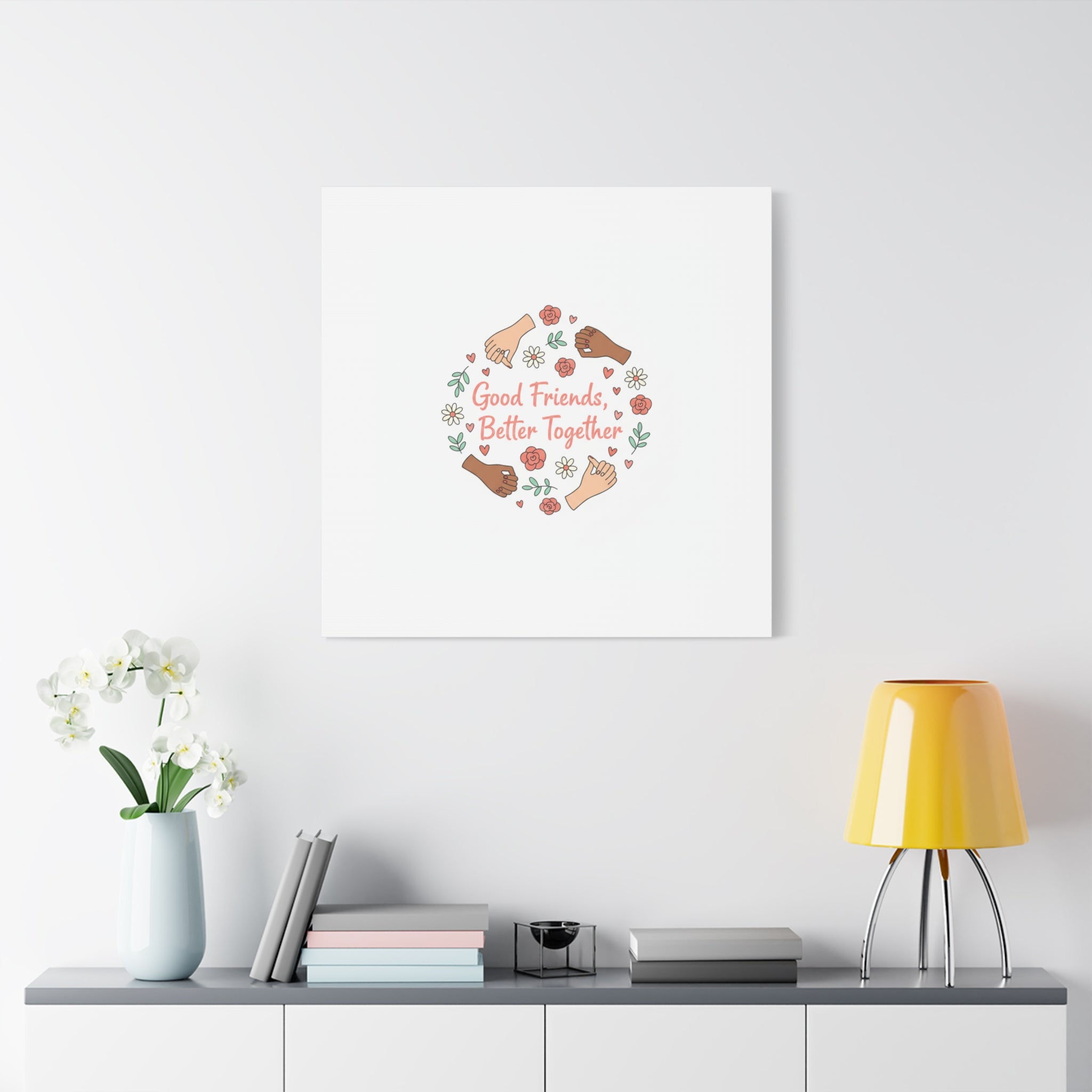 Good Friends Better Together Canvas | Friendship Valentine, Platonic Love