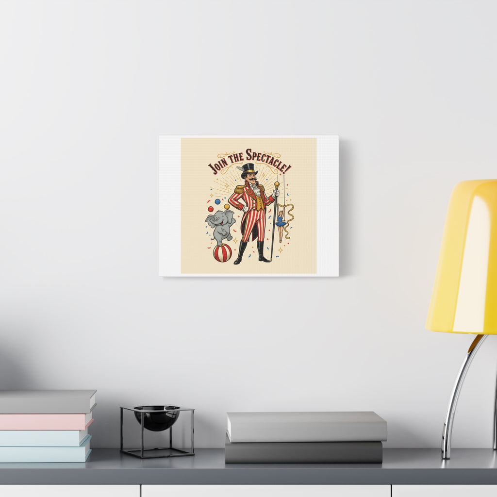 Join the Spectacle Circus Art Print | Matte Canvas, Stretched, Vintage Carnival Design