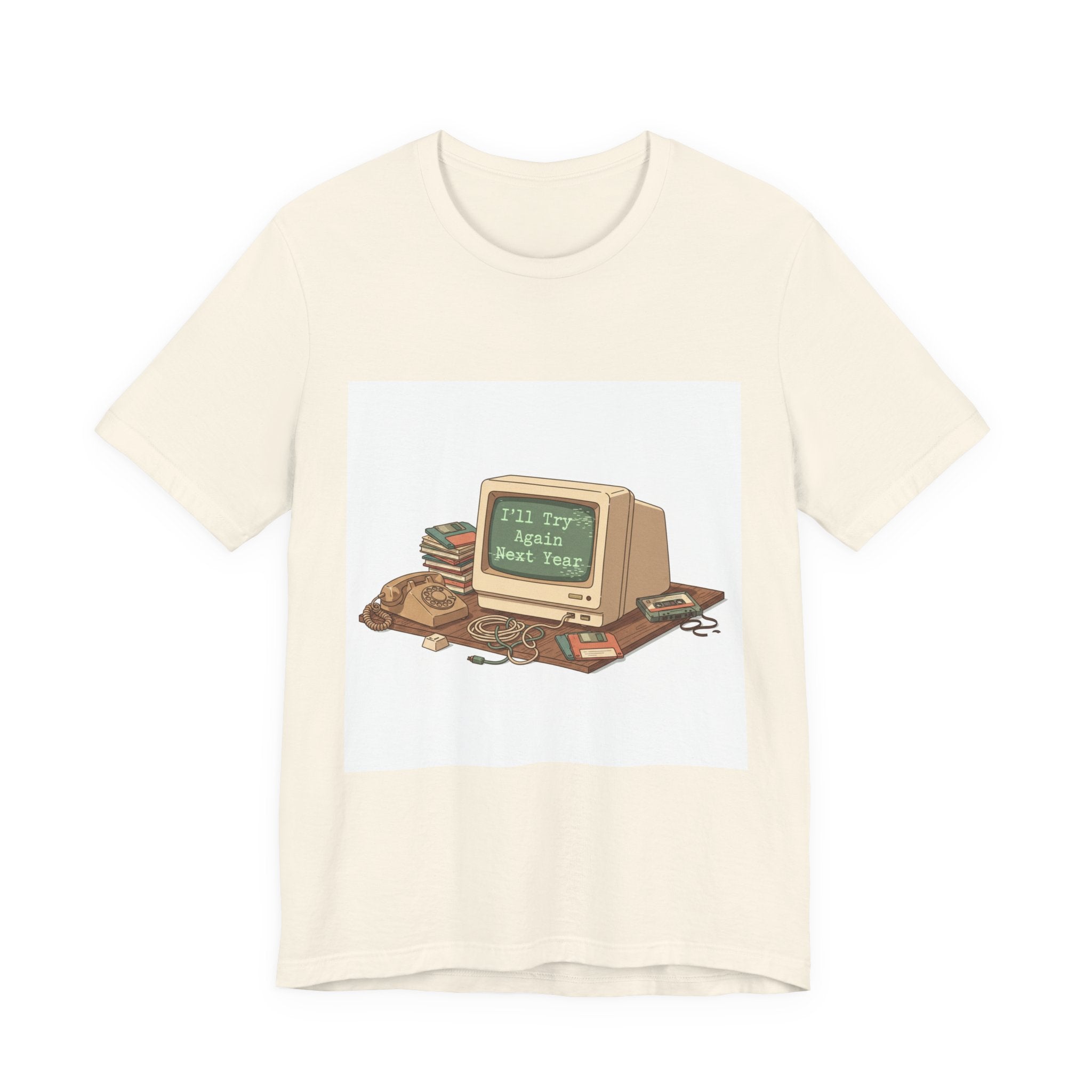 I'll Try Again Next Year T-Shirt | resolution joke shirt, January burnout meme