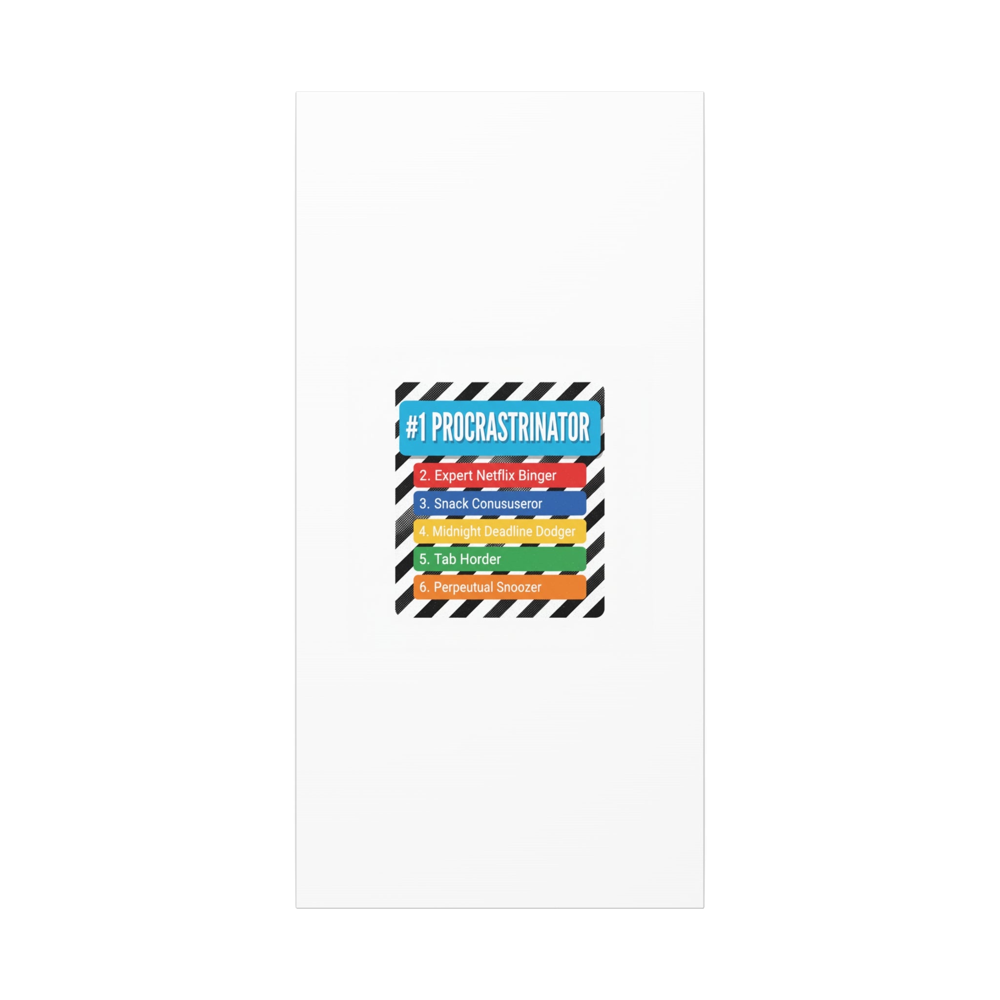 #1 Procrastinator Canvas, Rank-Style List Poster | Top-List Ranking Obsession