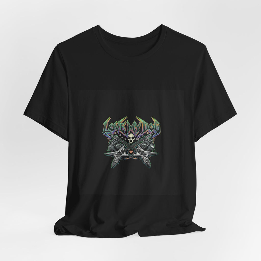 Love My Dog T-Shirt | Rock & Roll Dog Mom Dad Graphic Tee