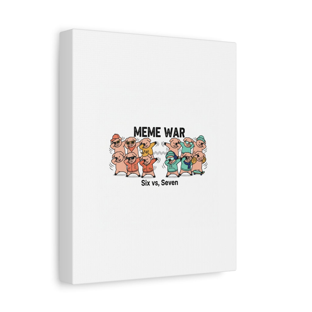 Meme War: Six vs. Seven Canvas Wall Art