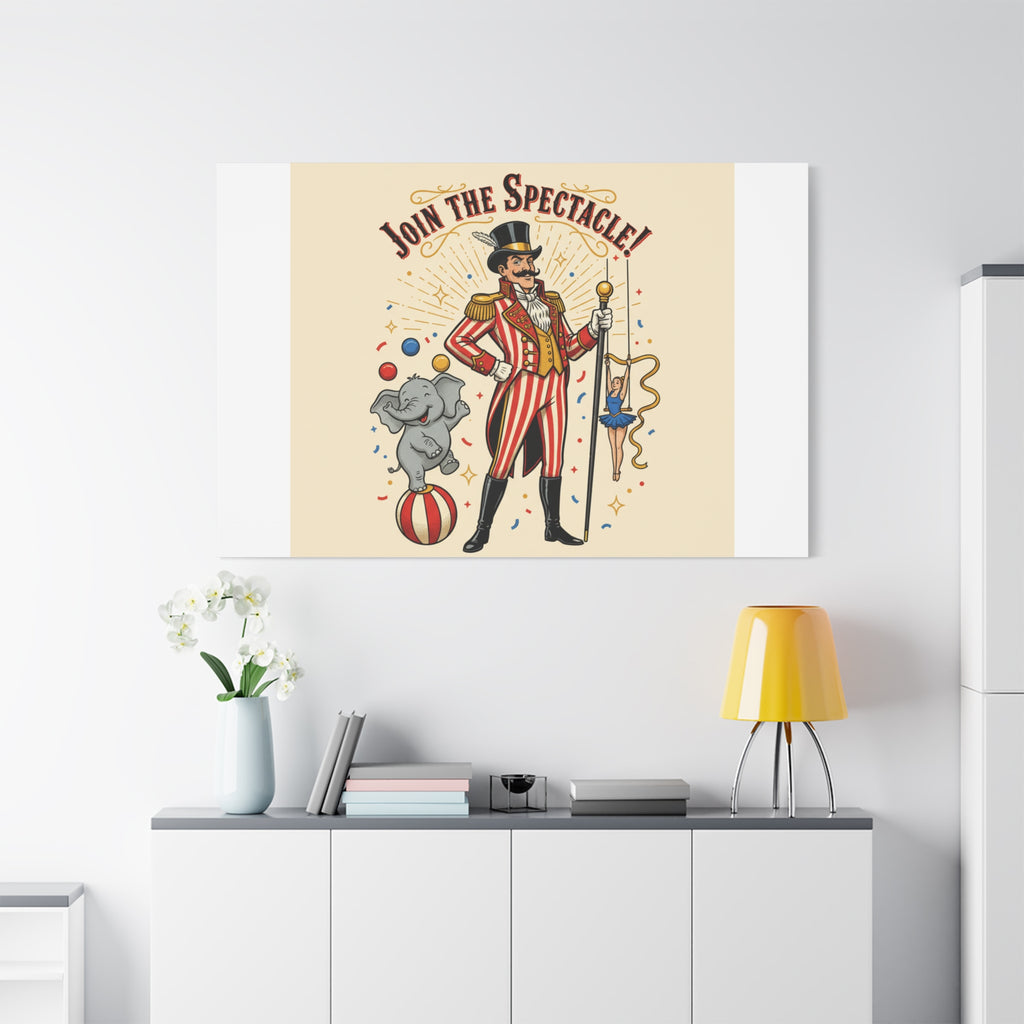 Join the Spectacle Circus Art Print | Matte Canvas, Stretched, Vintage Carnival Design