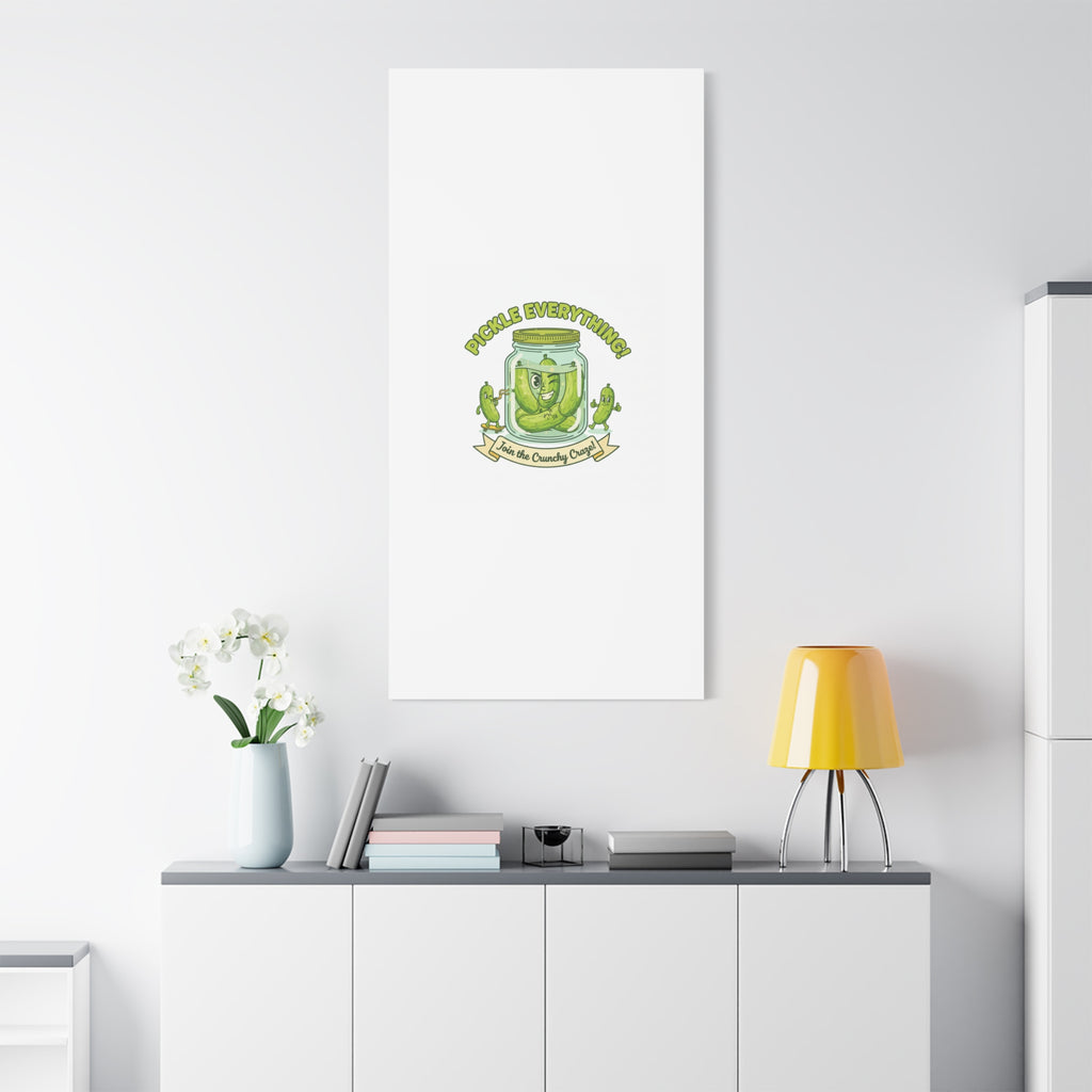 Pickle Everything! Matte Canvas | Brine Design, Pickle Lover Art