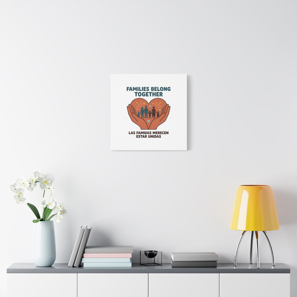 Families Belong Together Canvas | Family Unity, Bilingual Solidarity