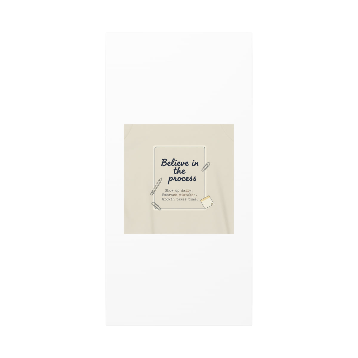 Believe in the Process Canvas | analogue note to self, handwritten reminder décor