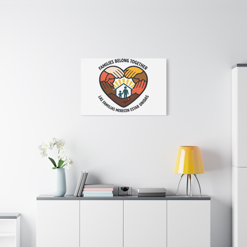 Families Belong Together Canvas, family unity solidarity, bilingual inclusive decor