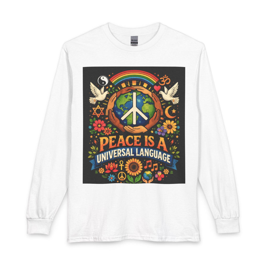 Peace Is a Universal Language Long Sleeve Tee