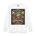 Peace Is a Universal Language Long Sleeve Tee