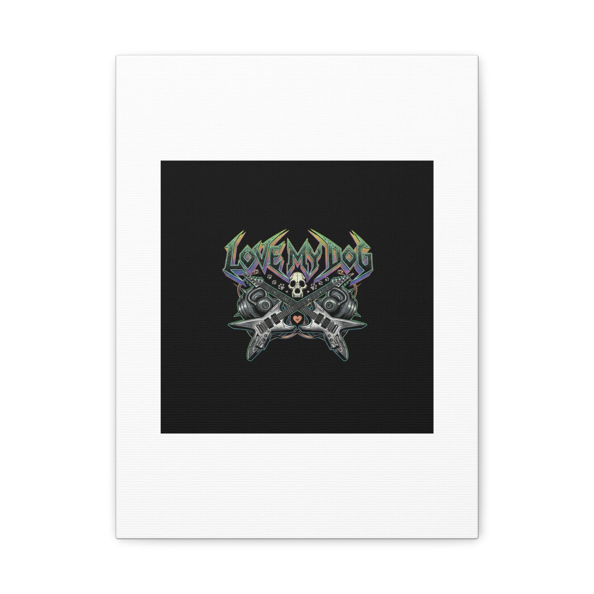 Love My Dog metal font Canvas | gothic wellness quote, edgy self-care merch
