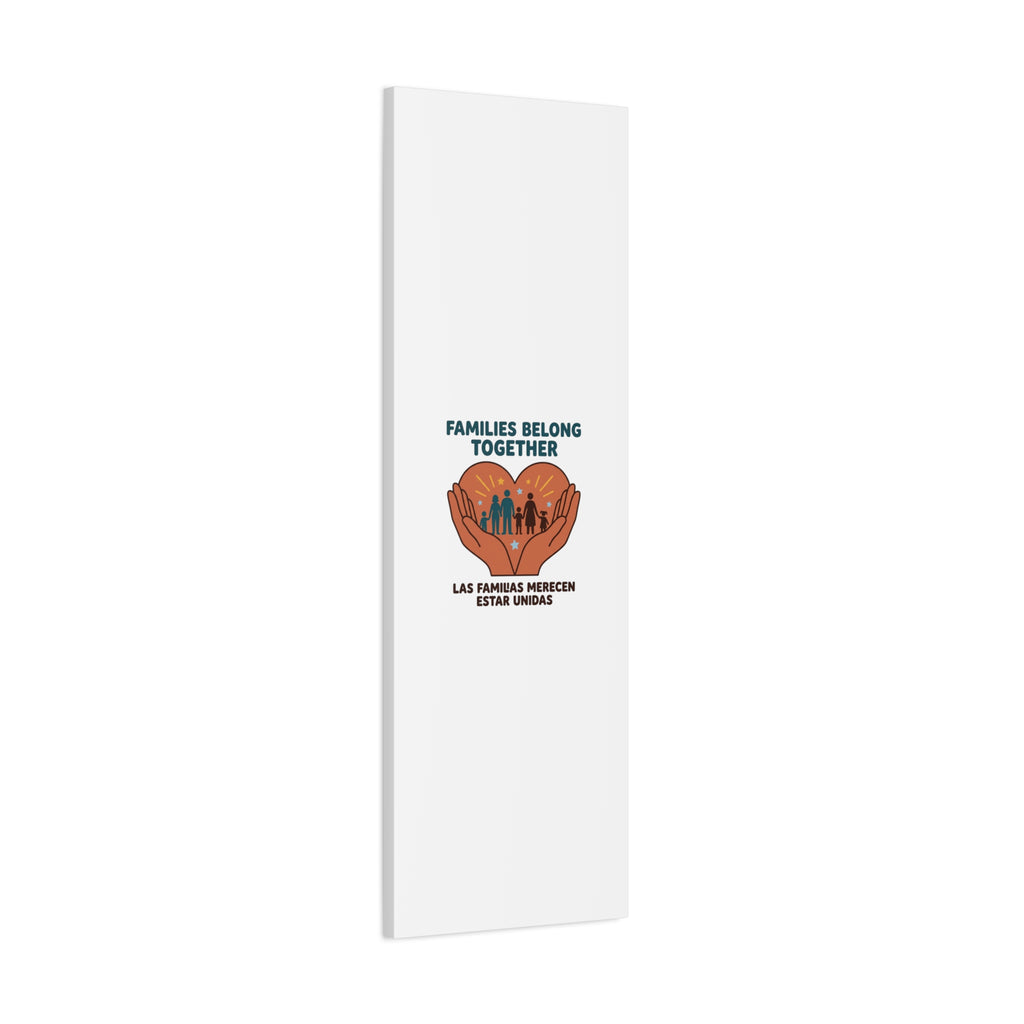 Families Belong Together Canvas | Family Unity, Bilingual Solidarity