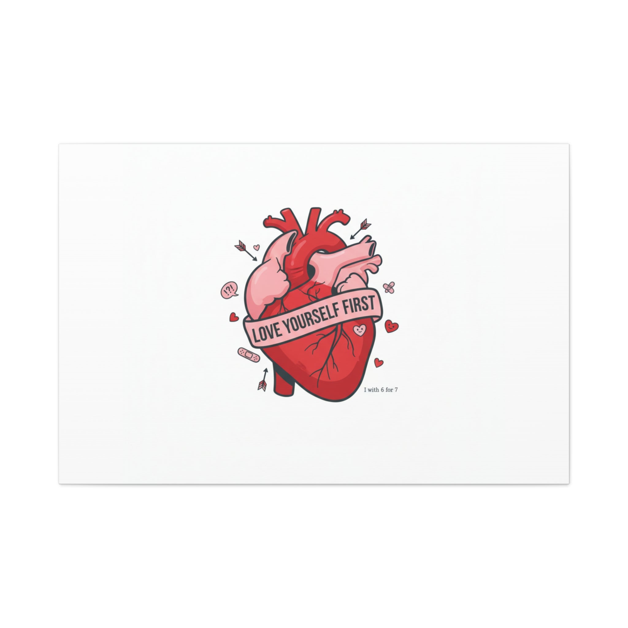 Love Yourself First Canvas, Hearts-with-a-Twist, Anti-Valentine Art