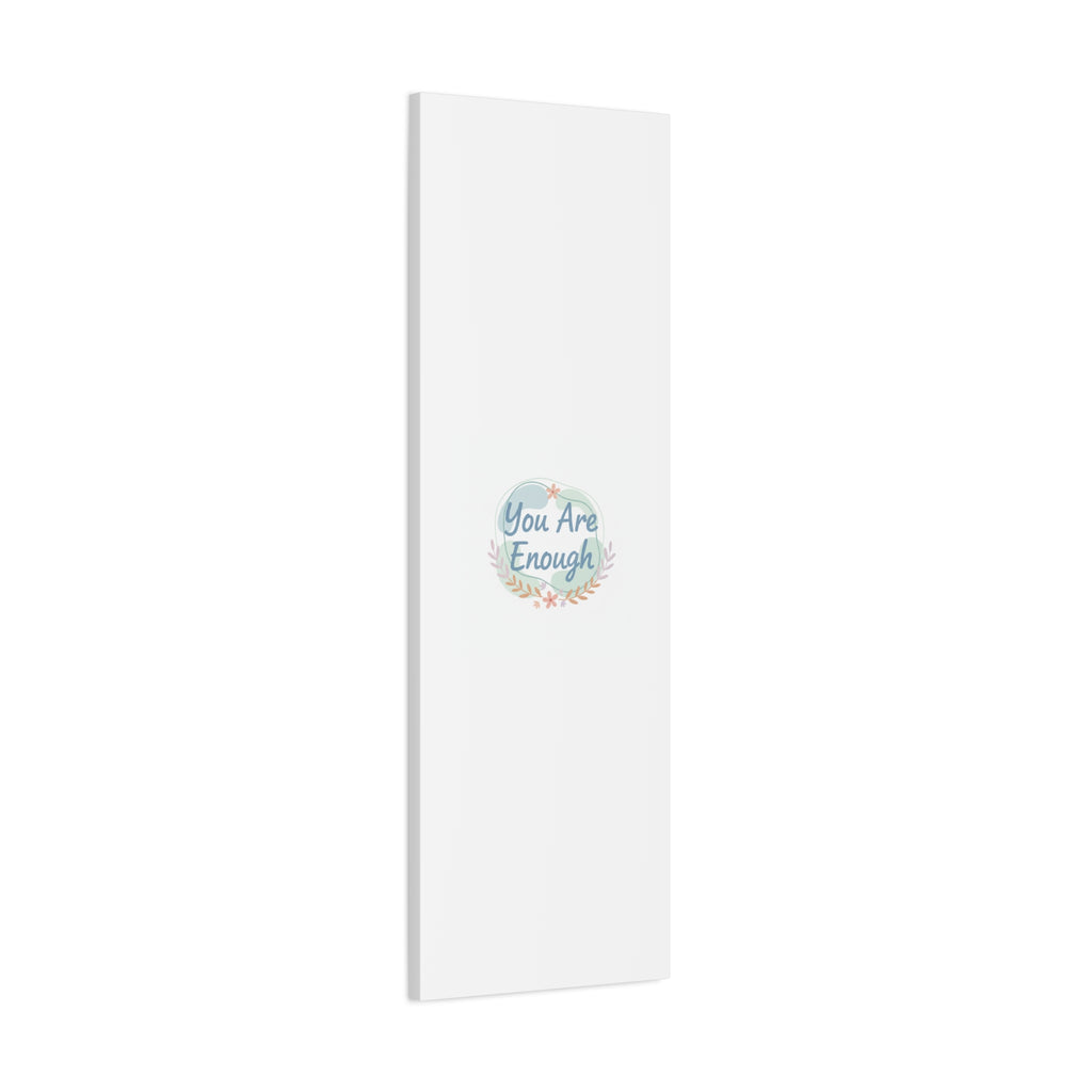 You Are Enough Canvas, Mental Health Art | Supportive Affirmation Wall Decor