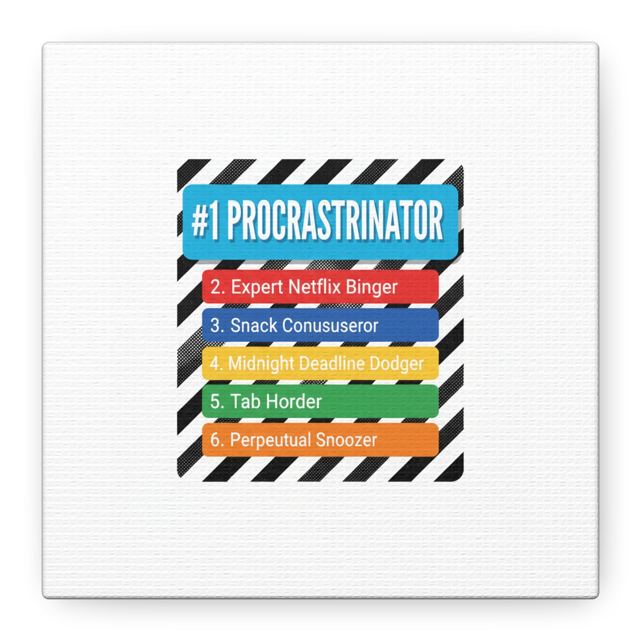 #1 Procrastinator Canvas, Rank-Style List Poster | Top-List Ranking Obsession