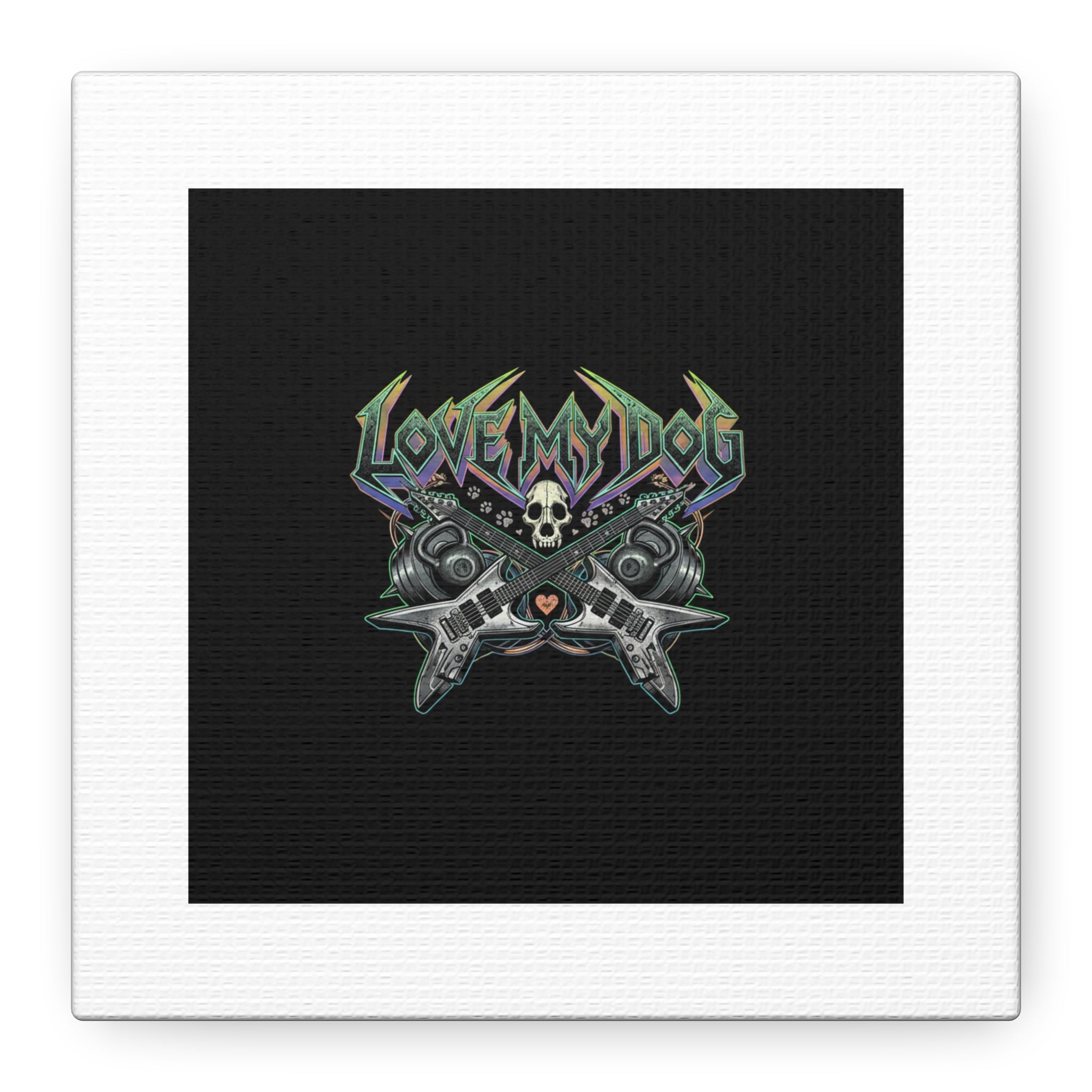 Love My Dog metal font Canvas | gothic wellness quote, edgy self-care merch
