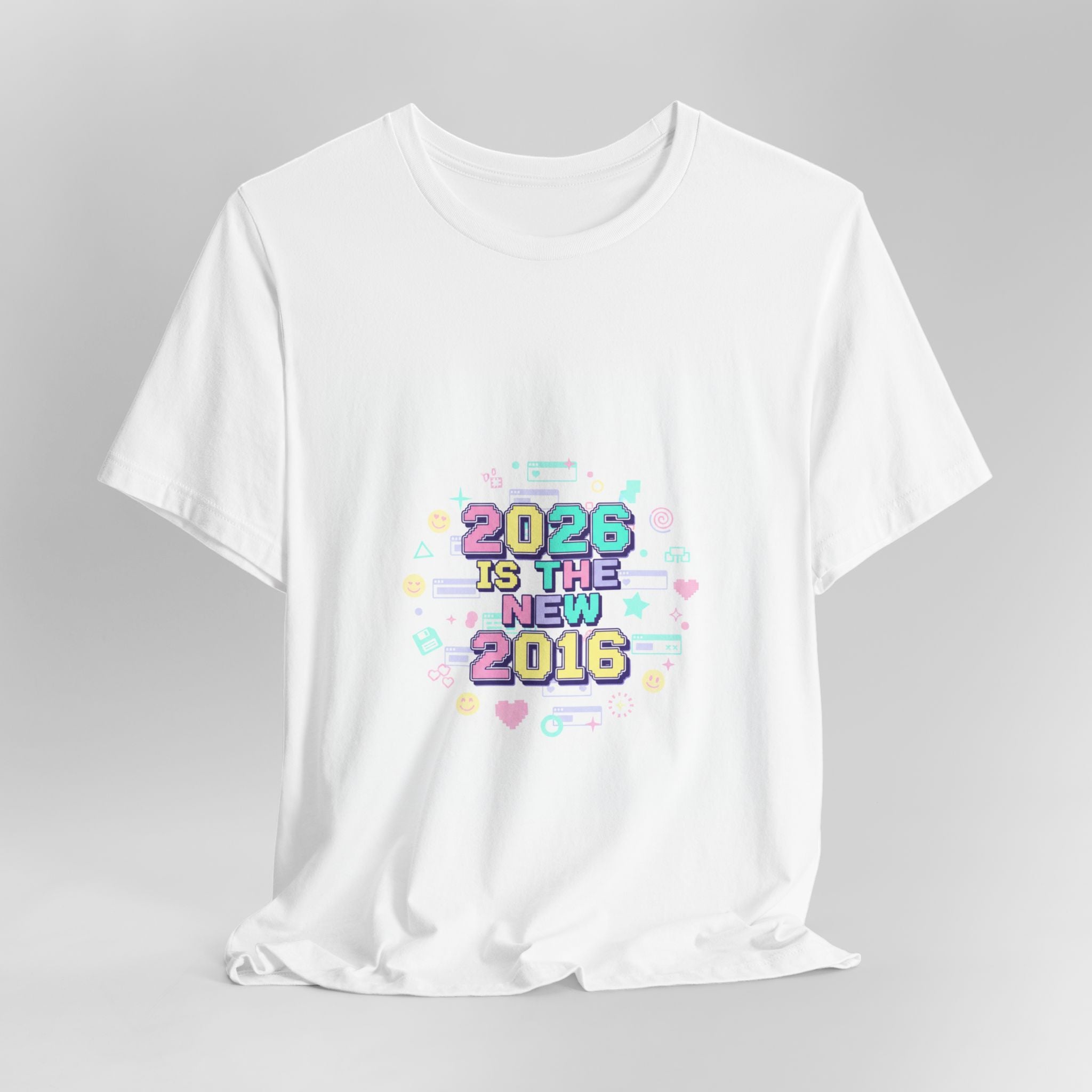 2026 Is The New 2016 Tee | 2010s Nostalgia, vintage internet aesthetic