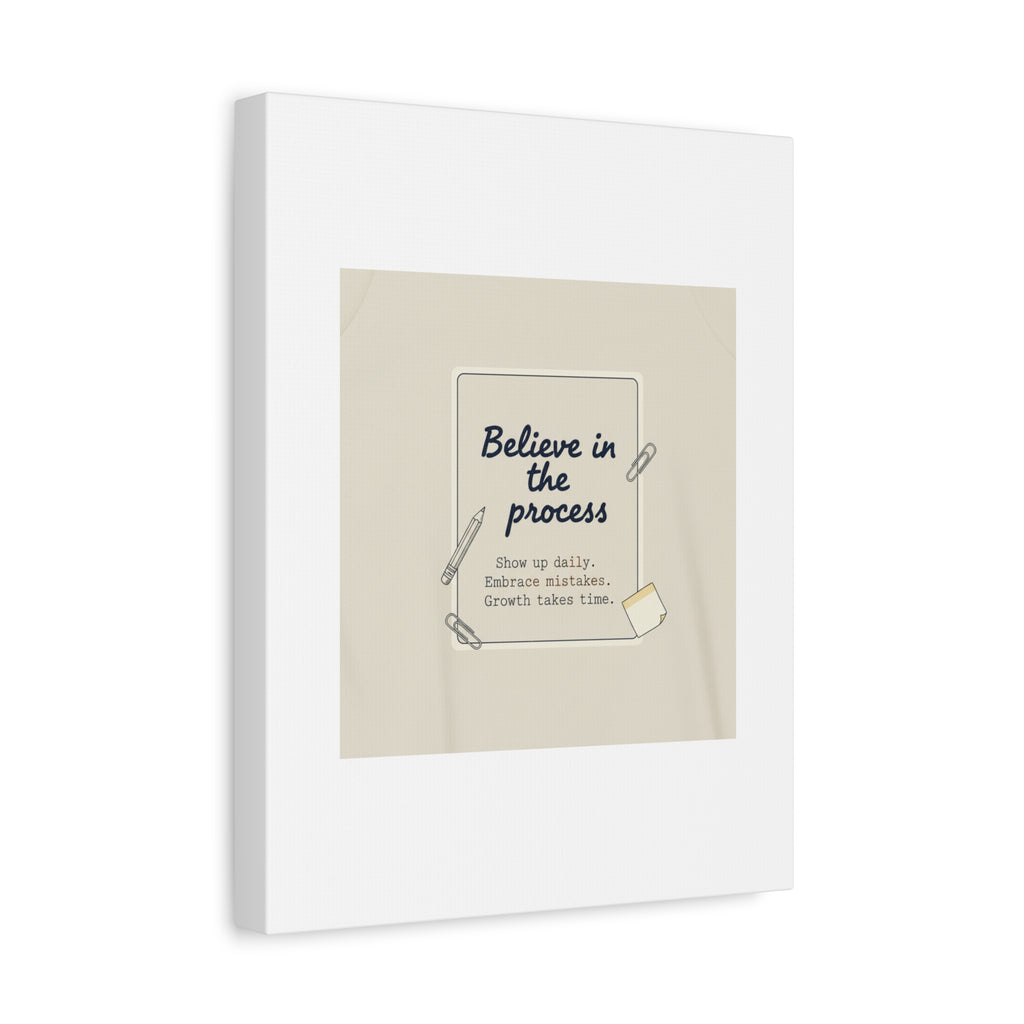 Believe in the Process Canvas | analogue note to self, handwritten reminder décor