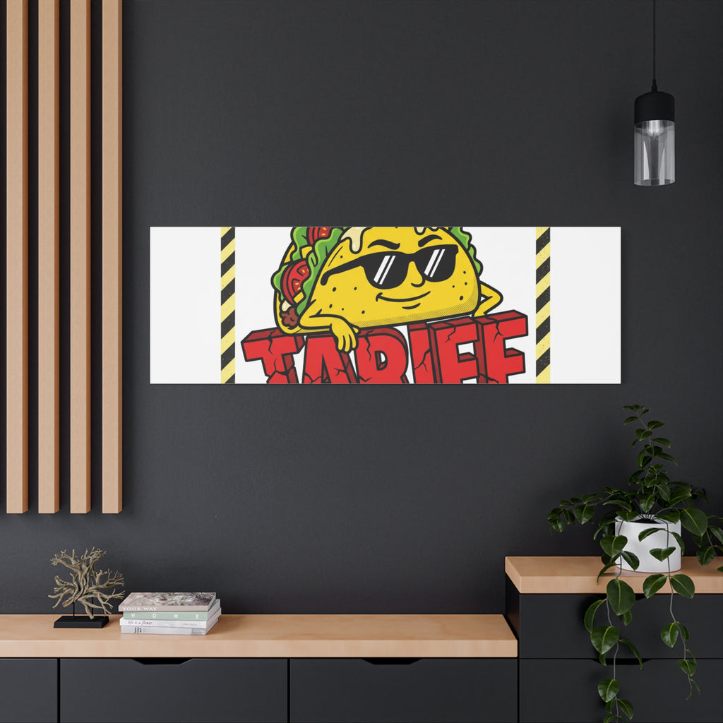 No Taco Tariffs Canvas | political taco pun, tariff backtrack protest typography