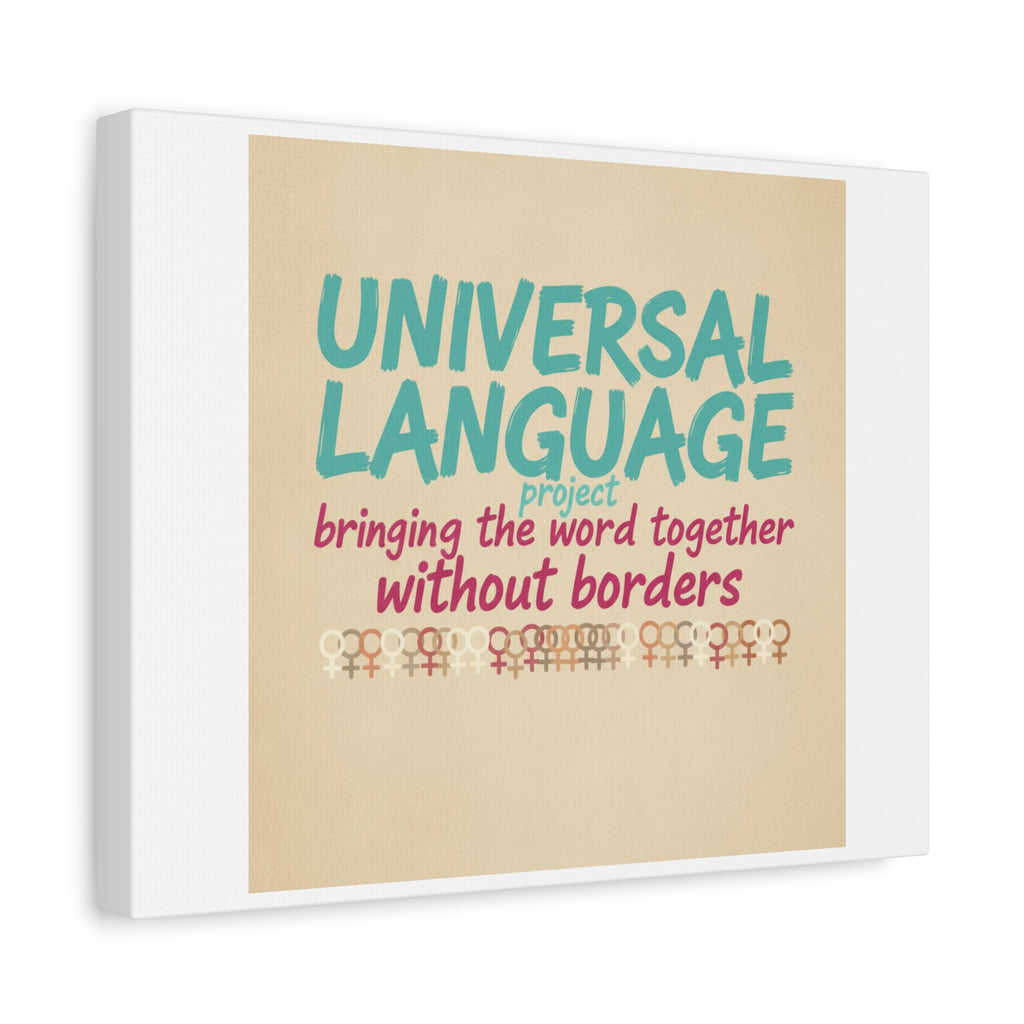 Universal Language Canvas | empowerment slogan, equality wall art