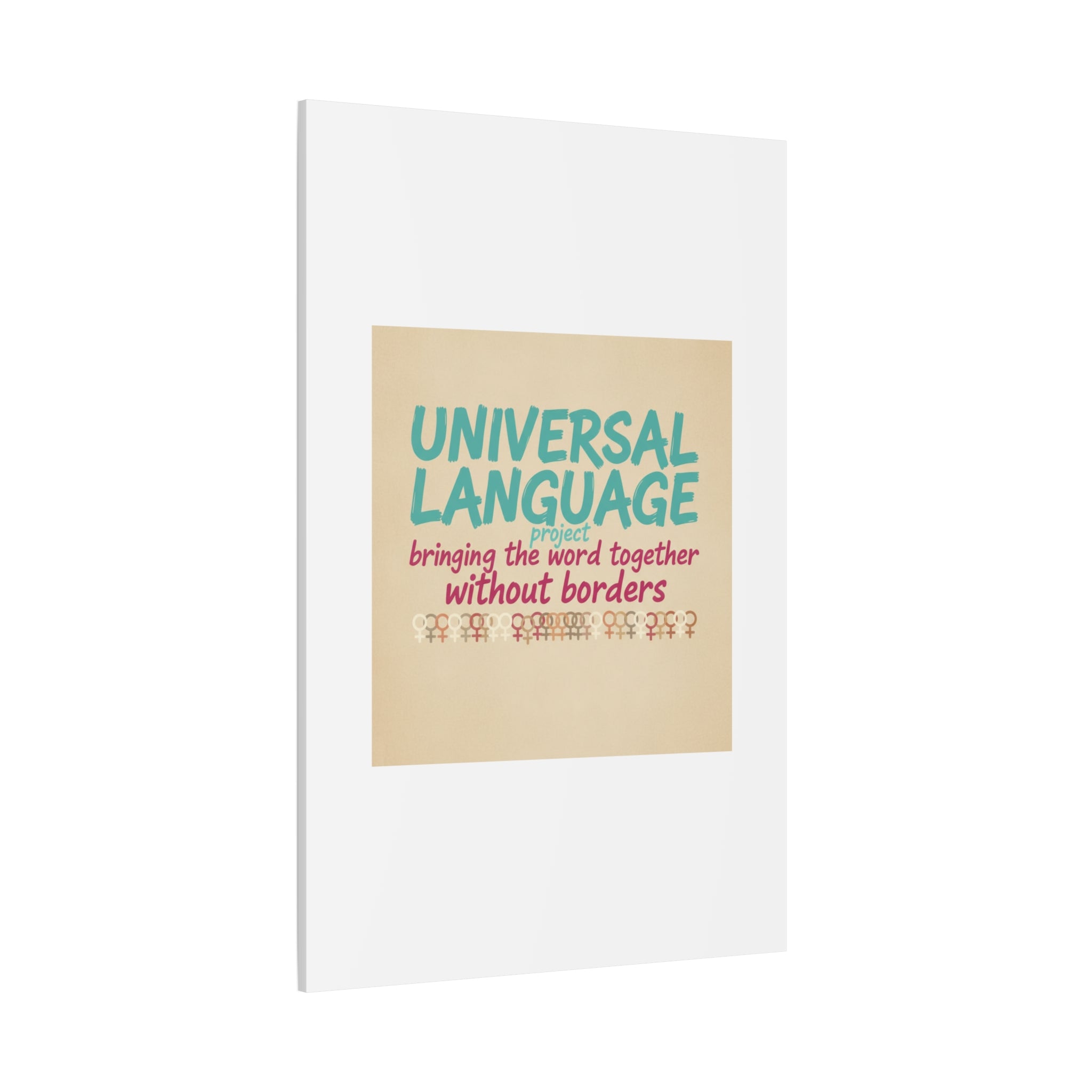 Universal Language Canvas | empowerment slogan, equality wall art