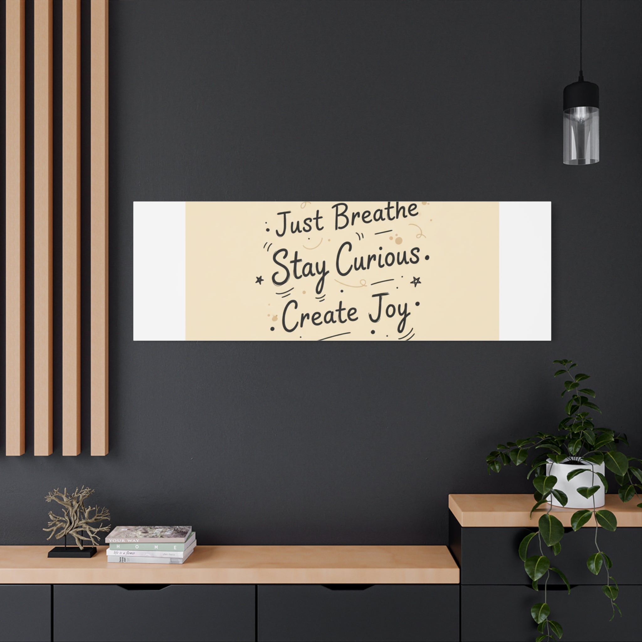 Just Breathe Stay Curious Create Joy Canvas | Messy Handwritten Typography, Doodle Text Art