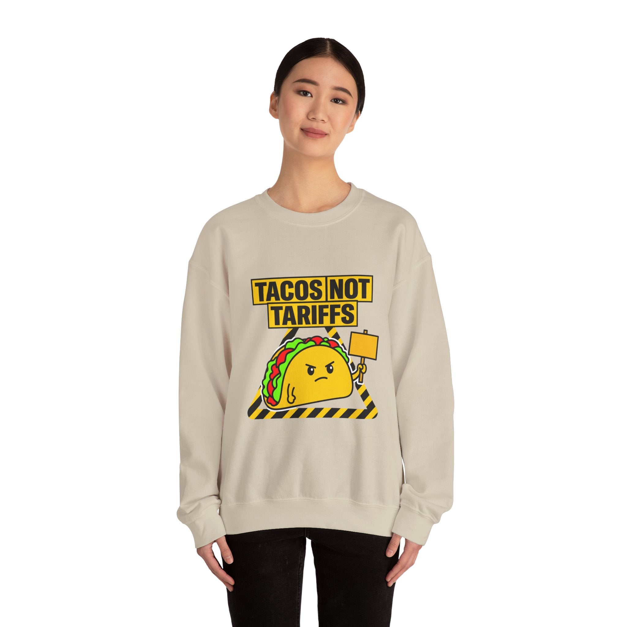 Tacos Not Tariffs Sweatshirt | taco pun, protest typography
