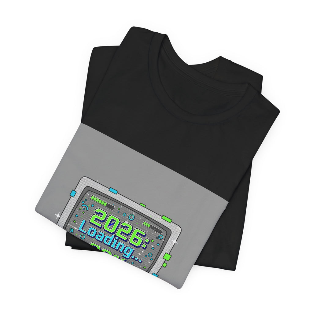 2026 Loading 99% Loading Bar Tee | NYE meme countdown graphic tee