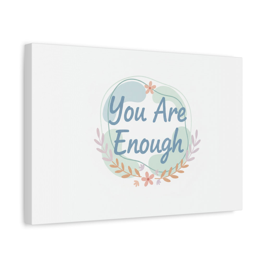 You Are Enough Canvas, Mental Health Art | Supportive Affirmation Wall Decor