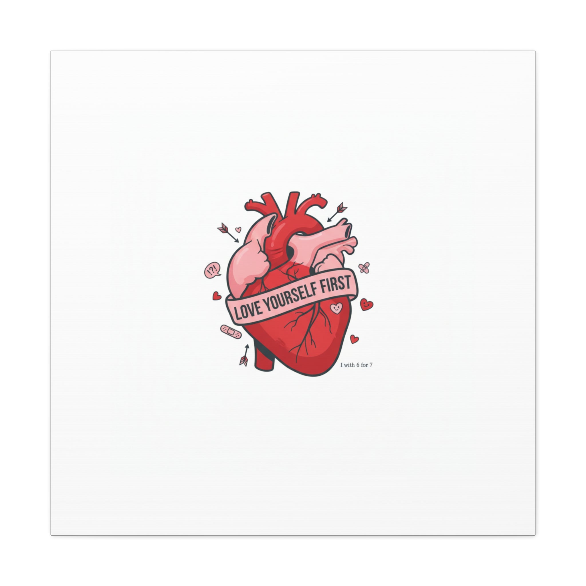 Love Yourself First Canvas, Hearts-with-a-Twist, Anti-Valentine Art