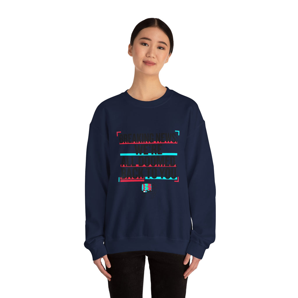 We're All Doomed Crewneck Sweatshirt | Political Satire, Absurdist America