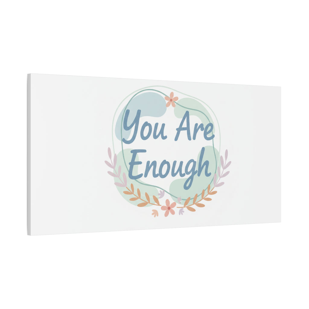 You Are Enough Canvas, Mental Health Art | Supportive Affirmation Wall Decor
