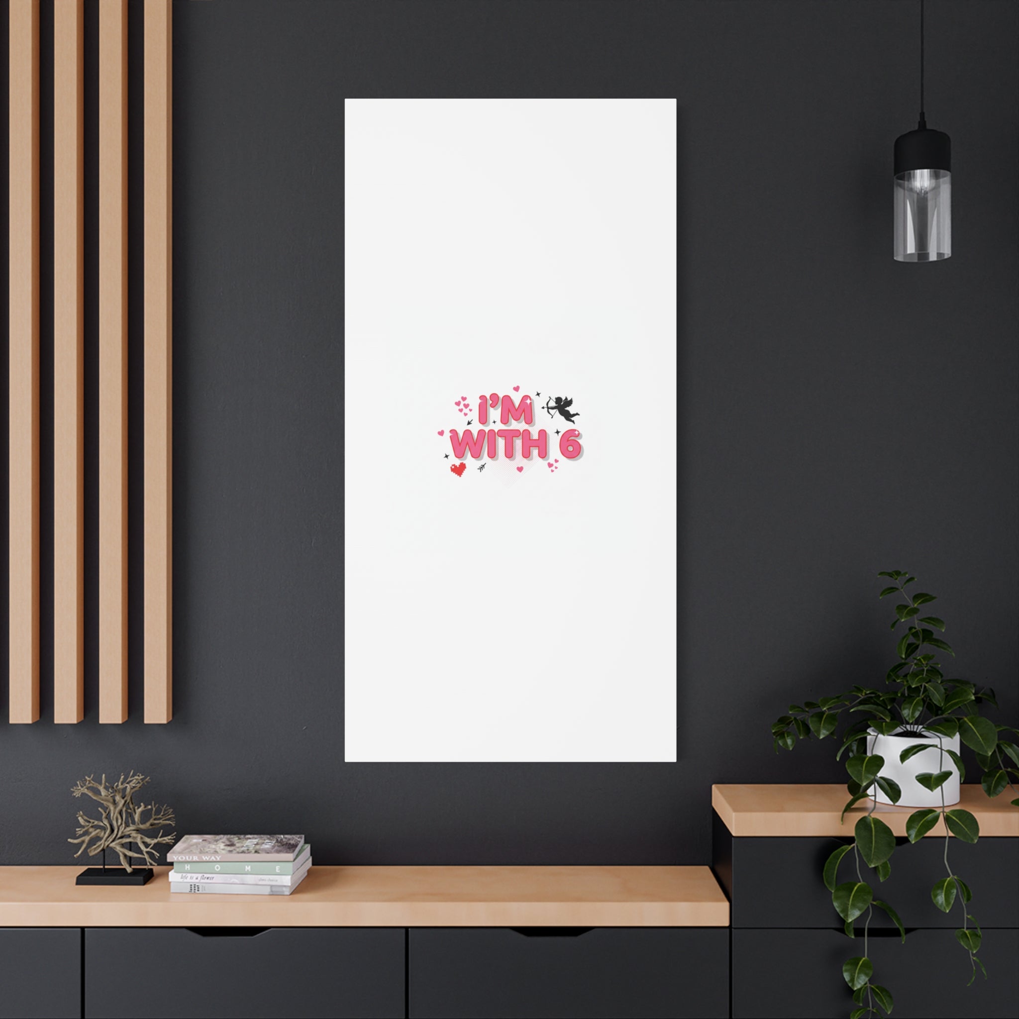 Valentine's 'I with 6 for 7' Meme Matte Canvas Art