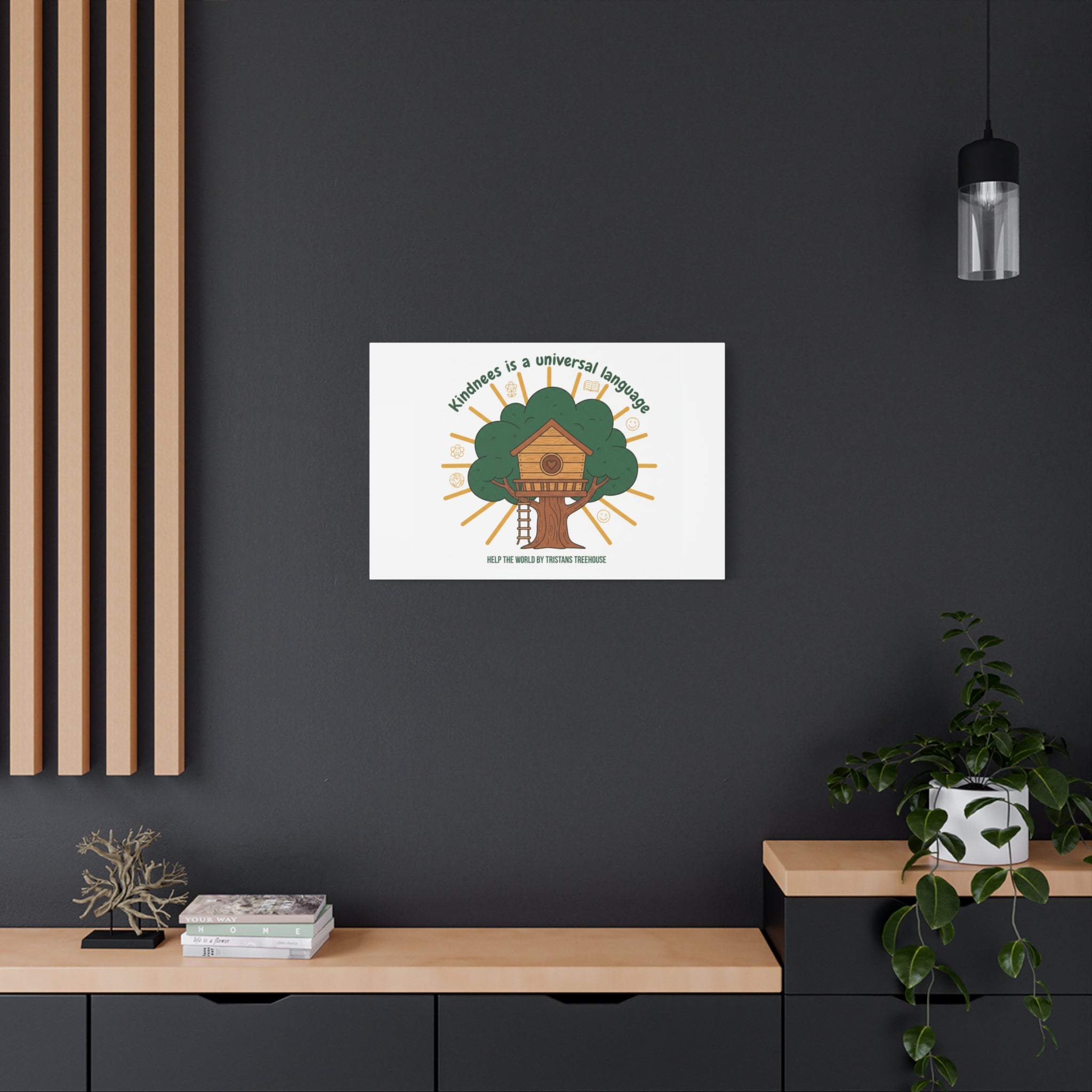 Kindness Is a Universal Language Canvas | Eco Humor, Treehouse Art