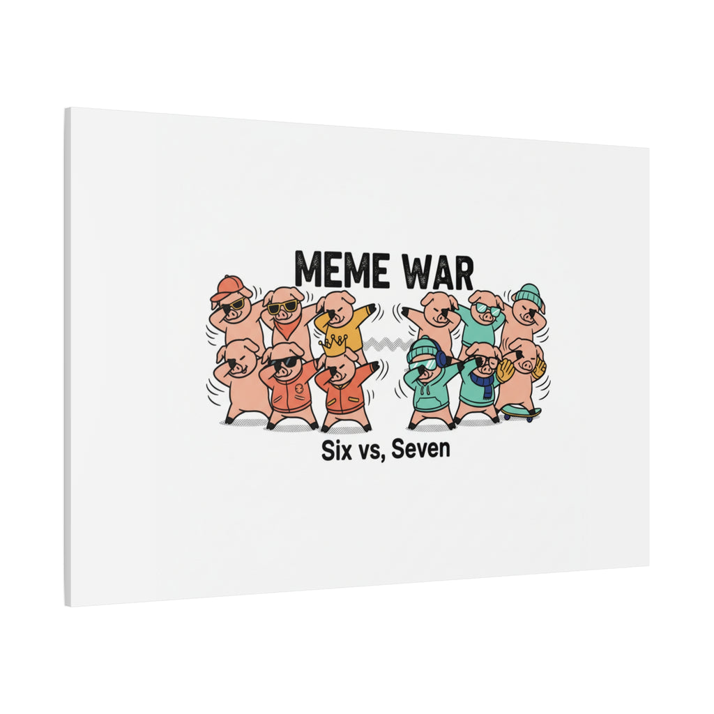 Meme War: Six vs. Seven Canvas Wall Art