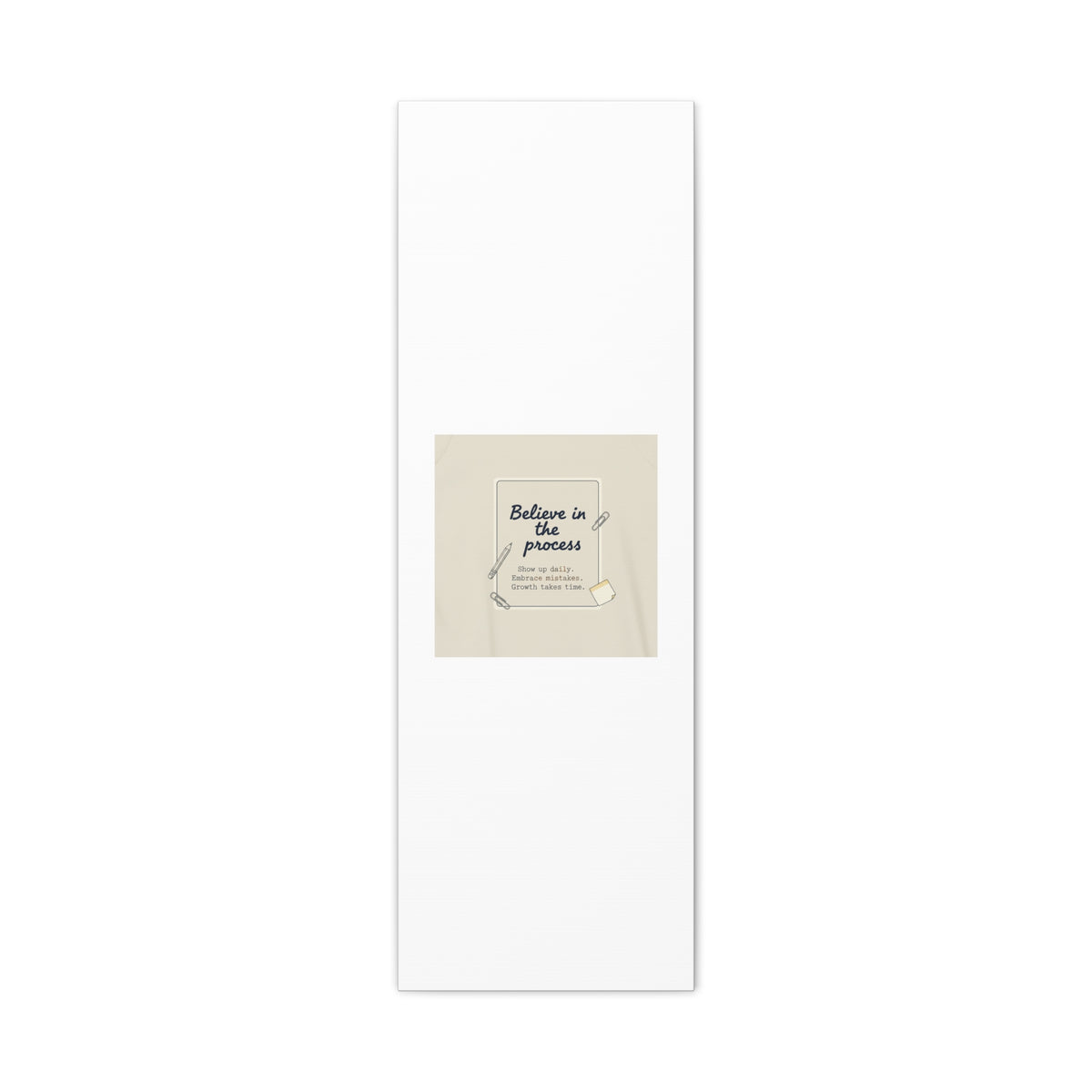 Believe in the Process Canvas | analogue note to self, handwritten reminder décor