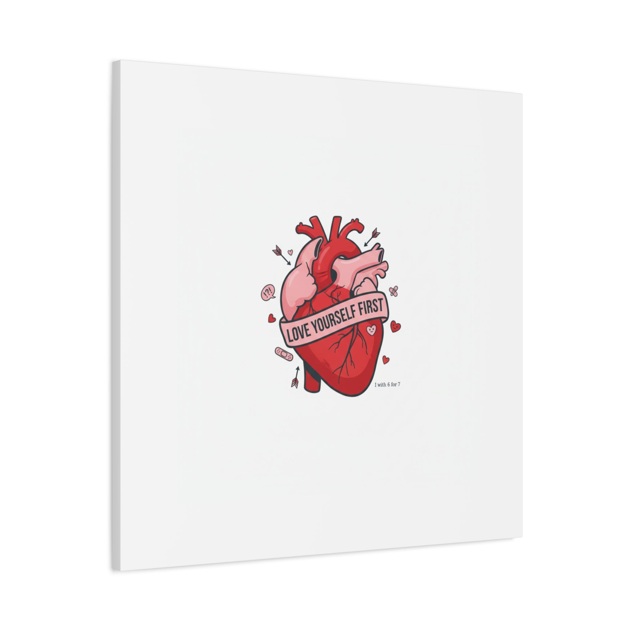 Love Yourself First Canvas, Hearts-with-a-Twist, Anti-Valentine Art