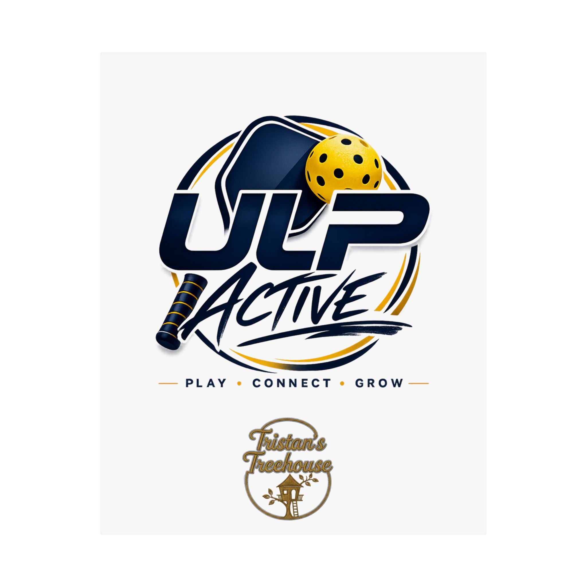 ULP Active Pickleball Poster — Matte Vertical Play • Connect • Grow Wall Art