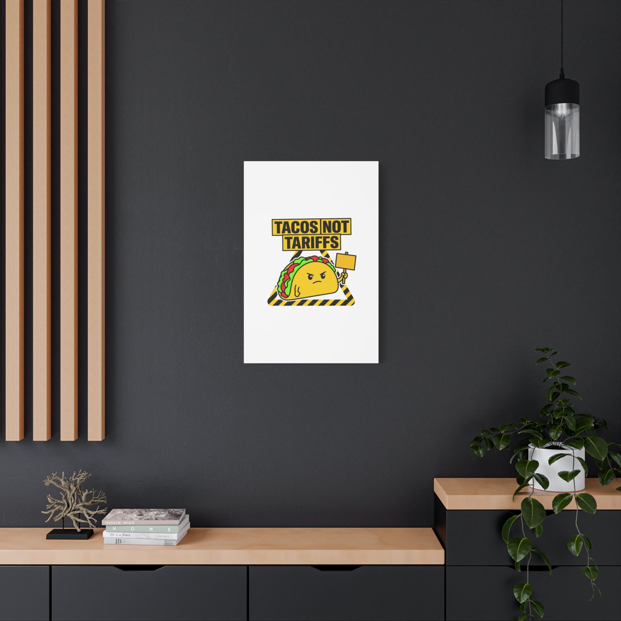 Tacos Not Tariffs Canvas | political taco pun, protest typography