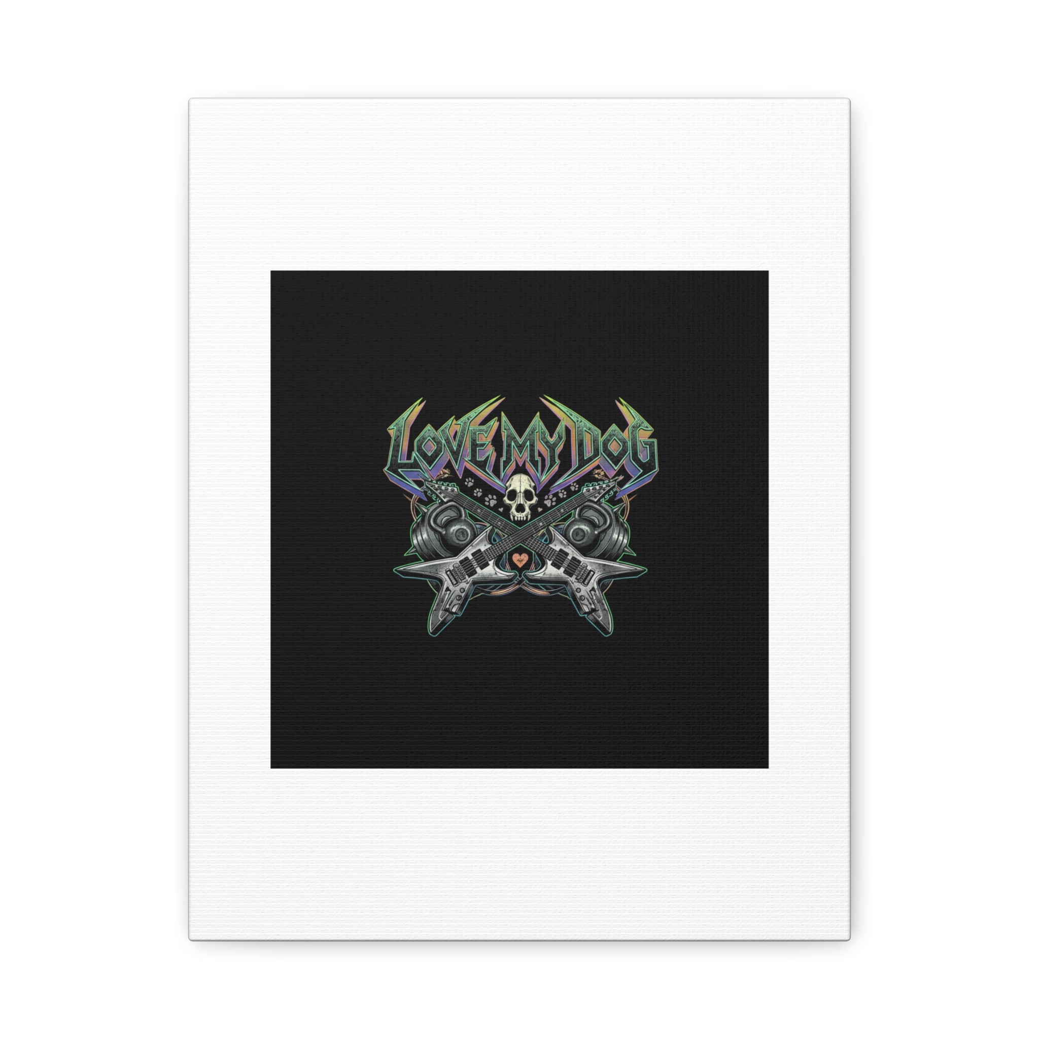 Love My Dog metal font Canvas | gothic wellness quote, edgy self-care merch