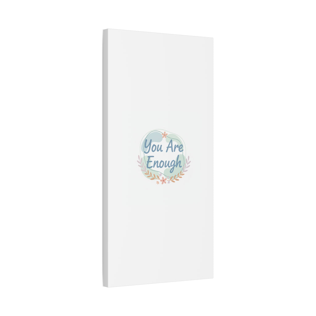 You Are Enough Canvas, Mental Health Art | Supportive Affirmation Wall Decor