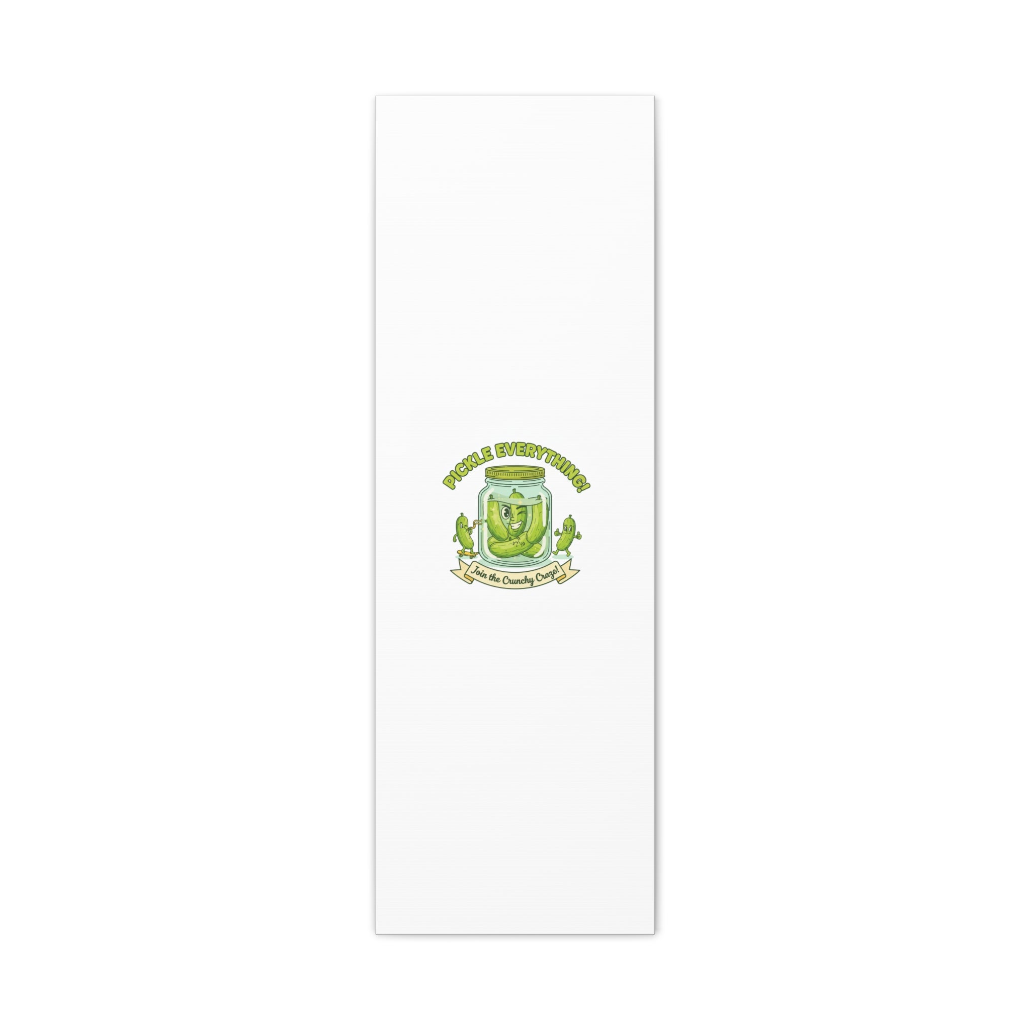 Pickle Everything! Matte Canvas | Brine Design, Pickle Lover Art