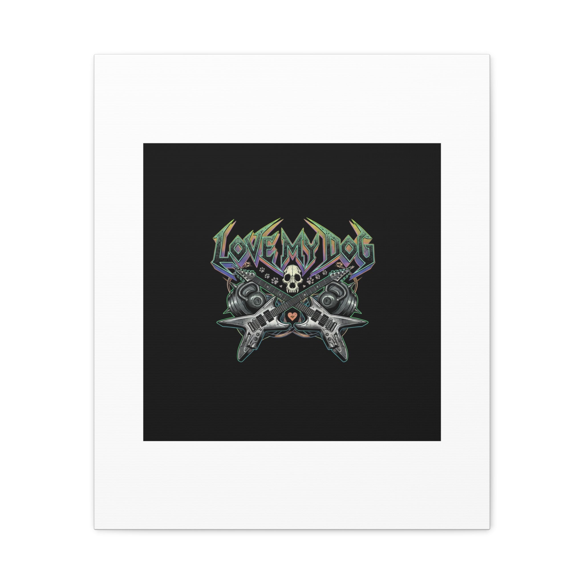 Love My Dog metal font Canvas | gothic wellness quote, edgy self-care merch