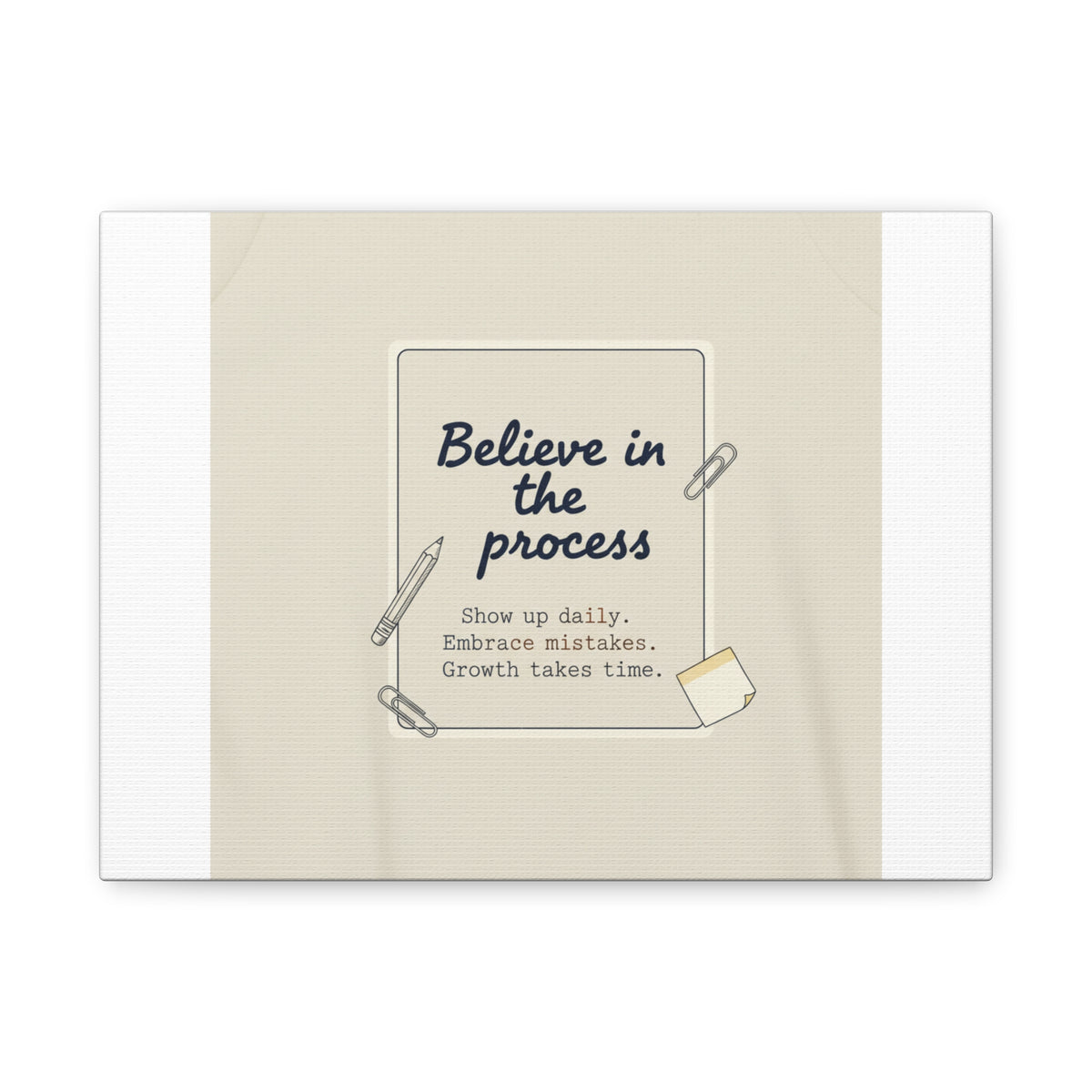 Believe in the Process Canvas | analogue note to self, handwritten reminder décor