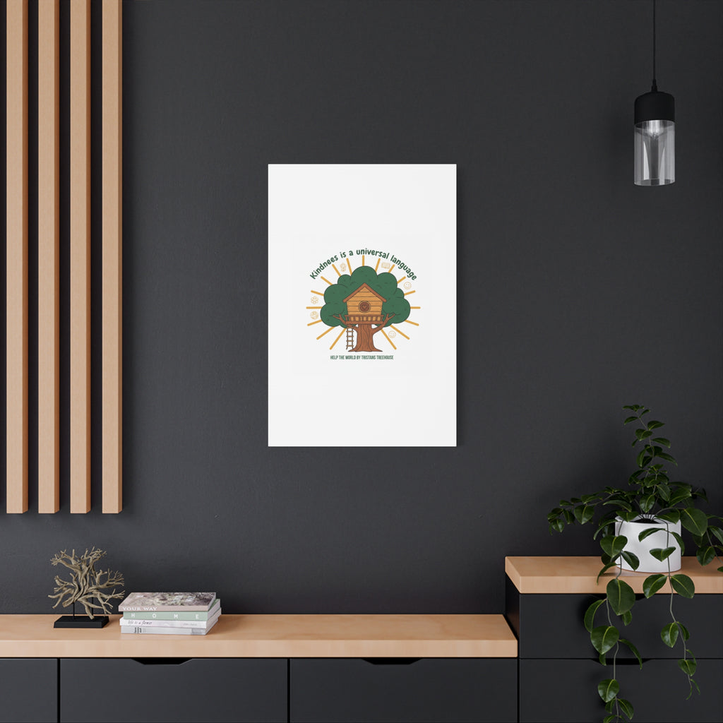 Kindness Is a Universal Language Canvas | Eco Humor, Treehouse Art