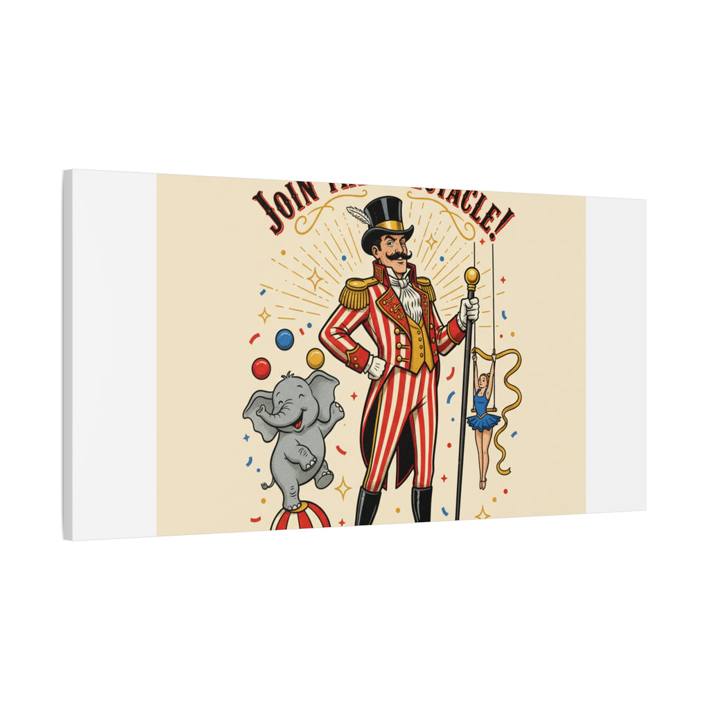 Join the Spectacle Circus Art Print | Matte Canvas, Stretched, Vintage Carnival Design