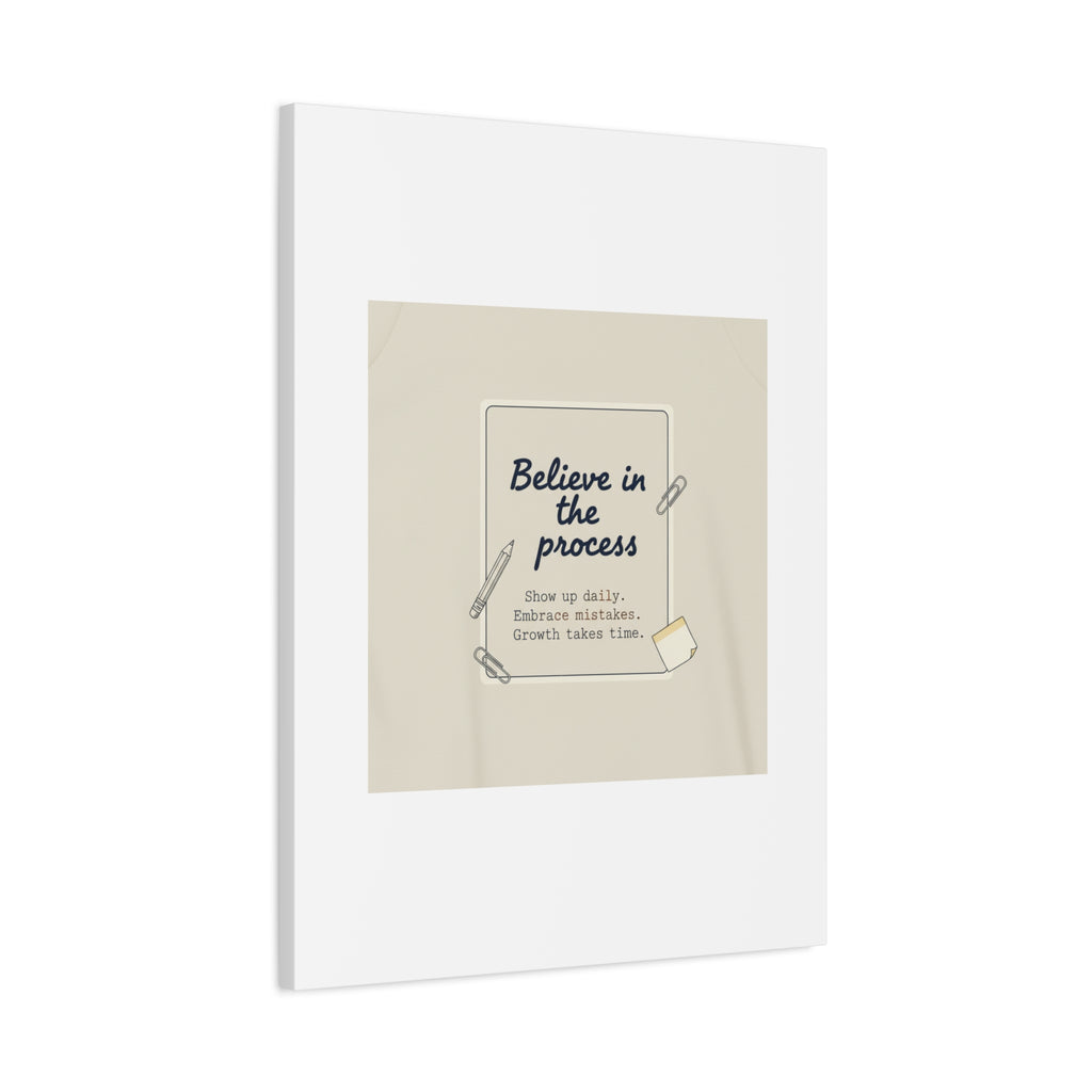 Believe in the Process Canvas | analogue note to self, handwritten reminder décor